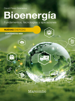 cover image of Bioenergía. Fundamentos, tecnologías y aplicaciones